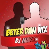 DJ Marco- Beter dan Nix Hoes Site